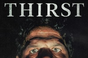 Thirst (2023 movie) Horror, trailer, release date