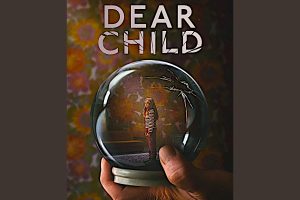 Dear Child (Season 1) Netflix, trailer, release date