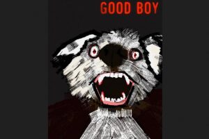 Good Boy  2023 movie  Thriller  trailer  release date