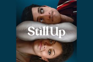 Still Up  Season 1 Episode 1  2 & 3  Apple TV+  trailer  release date