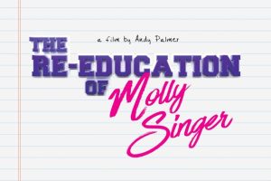 The Re-Education of Molly Singer  2023 movie  trailer  release date