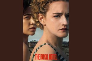 The Royal Hotel  2023 movie  Thriller  trailer  release date