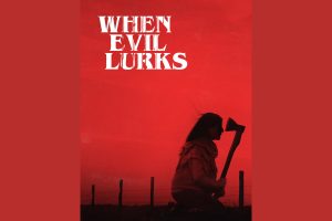 When Evil Lurks  2023 movie  Horror  Shudder  trailer  release date