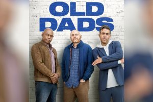 Old Dads  2023 movie  Netflix  trailer  release date
