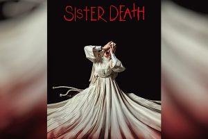 Sister Death  2023 movie  Horror  Netflix  trailer  release date