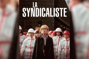 La Syndicaliste (2023 movie) trailer, release date