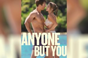 Anyone But You (2023 movie) trailer, release date
