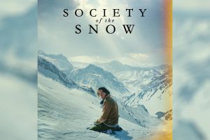 Society of the Snow  2023 movie  Netflix  trailer  release date
