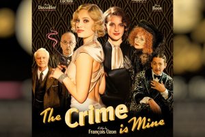 The Crime Is Mine (2023 movie) trailer, release date