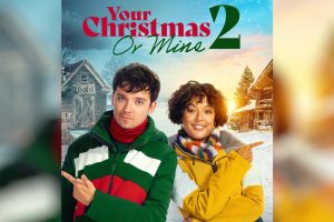 Your Christmas or Mine 2 (2023 movie) Prime Video, trailer, release date