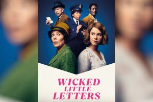 Wicked Little Letters  2024 movie  trailer  release date  Olivia Colman  Jessie Buckley