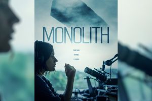 Monolith (2024 movie) Thriller, trailer, release date