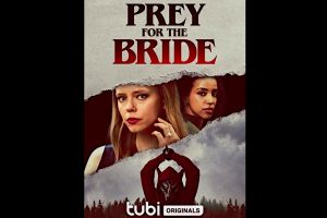 Prey for the Bride (2024 movie) Thriller, Tubi, trailer, release date