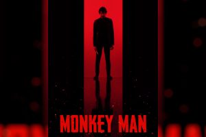 Monkey Man  2024 movie  Peacock  trailer  release date  Dev Patel