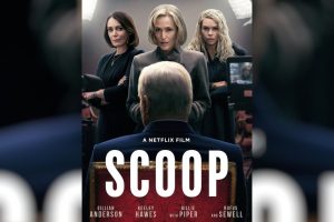 Scoop  2024 movie  Netflix  trailer  release date  Gillian Anderson  Billie Piper  Rufus Sewell