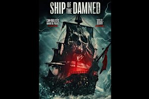 Ship of the Damned (2024 movie) Horror, trailer, release date