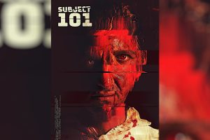 Subject 101  2024 movie  Horror  trailer  release date