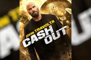 Cash Out  2024 movie  trailer  release date  John Travolta  Kristin Davis