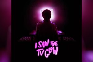 I Saw the TV Glow  2024 movie  Horror  trailer  release date