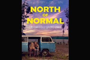 North of Normal (2024 movie) trailer, release date, Sarah Gadon, James D’Arcy