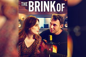 The Brink Of (2024 movie) trailer, release date, Love Hits the Right Note
