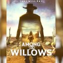 Among the Willows (2024 movie) Western, trailer, release date
