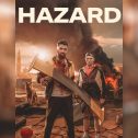 Hazard (2024 movie) trailer, release date
