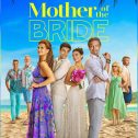 Mother of the Bride (2024 movie) Netflix, trailer, release date, Brooke Shields, Benjamin Bratt