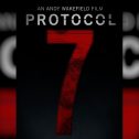 Protocol 7 (2024 movie) trailer, release date