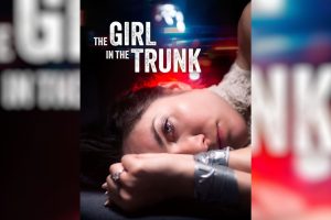 The Girl in the Trunk  2024 movie  Thriller  trailer  release date